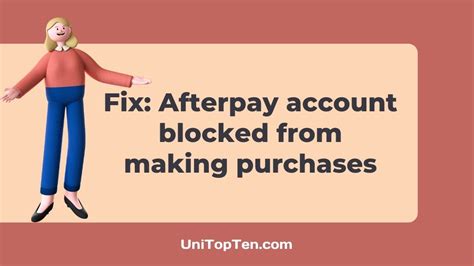 Why is Afterpay blocked me from making purchases?